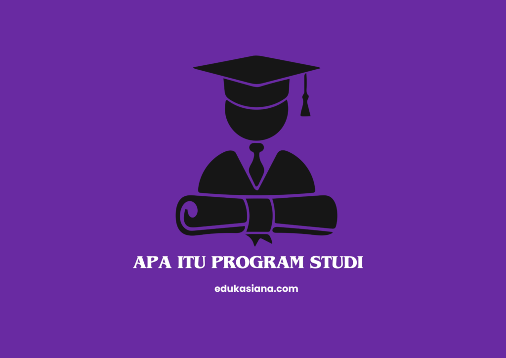 Apa Itu Program Studi?