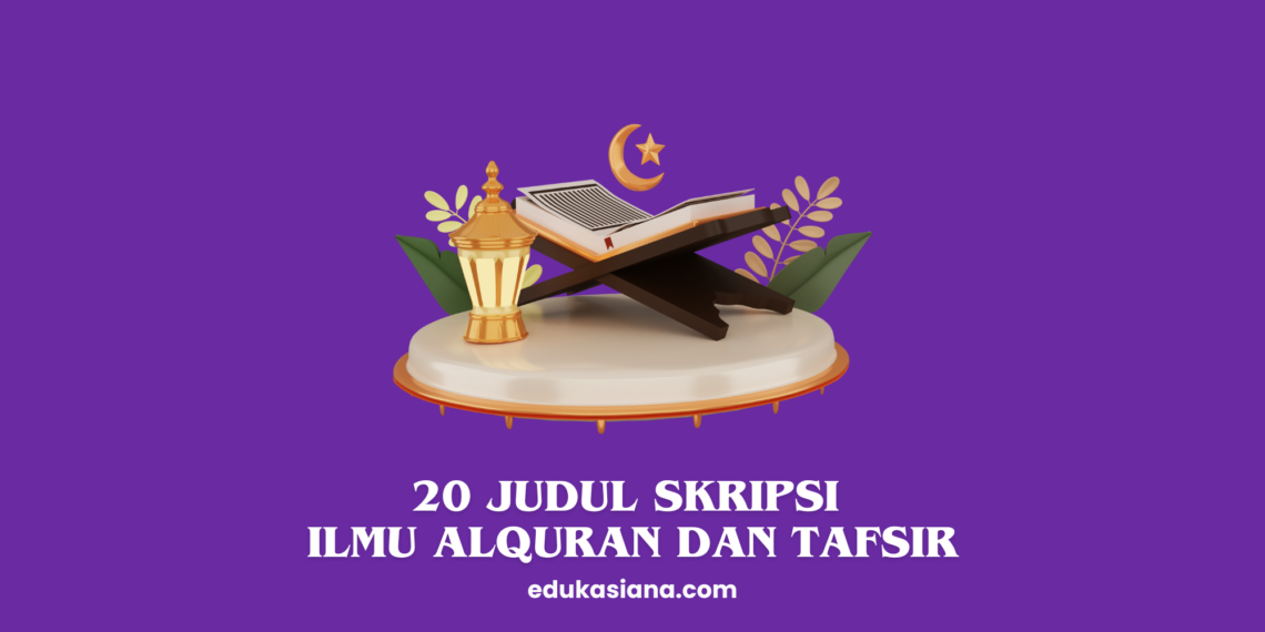 Judul Skripsi Ilmu Al-Quran dan Tafsir